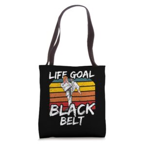 life goal: black belt martial arts belts training mma tote bag