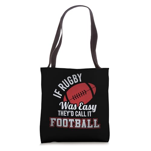 If Rugby Was Easy They'd Call It Football Funny Rugby Player Tote Bag