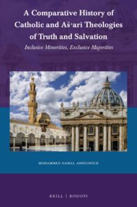 a comparative history of catholic and aar theologies of truth and salvation inclusive minorities, exclusive majorities (currents of encounter, 66)