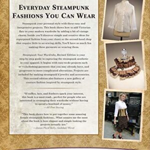 Steampunk Your Wardrobe, Revised Edition: Sewing and Crafting Projects to Add Flair to Fashion (Design Originals)