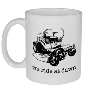 We Ride at Dawn 11oz Coffee or Tea Mug