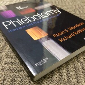 phlebotomy: worktext and procedures manual