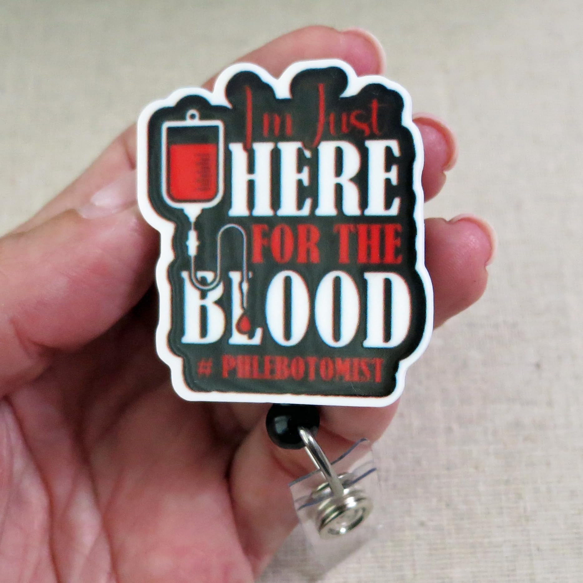 I'm Just Here for the Blood - Phlebotomist Badge Reel, Cute Phlebotomy Tech Blood Draw Retractable ID Badge Holder, Blood Donor Month, Lab Tech Badge Reel, Hematologist Gift