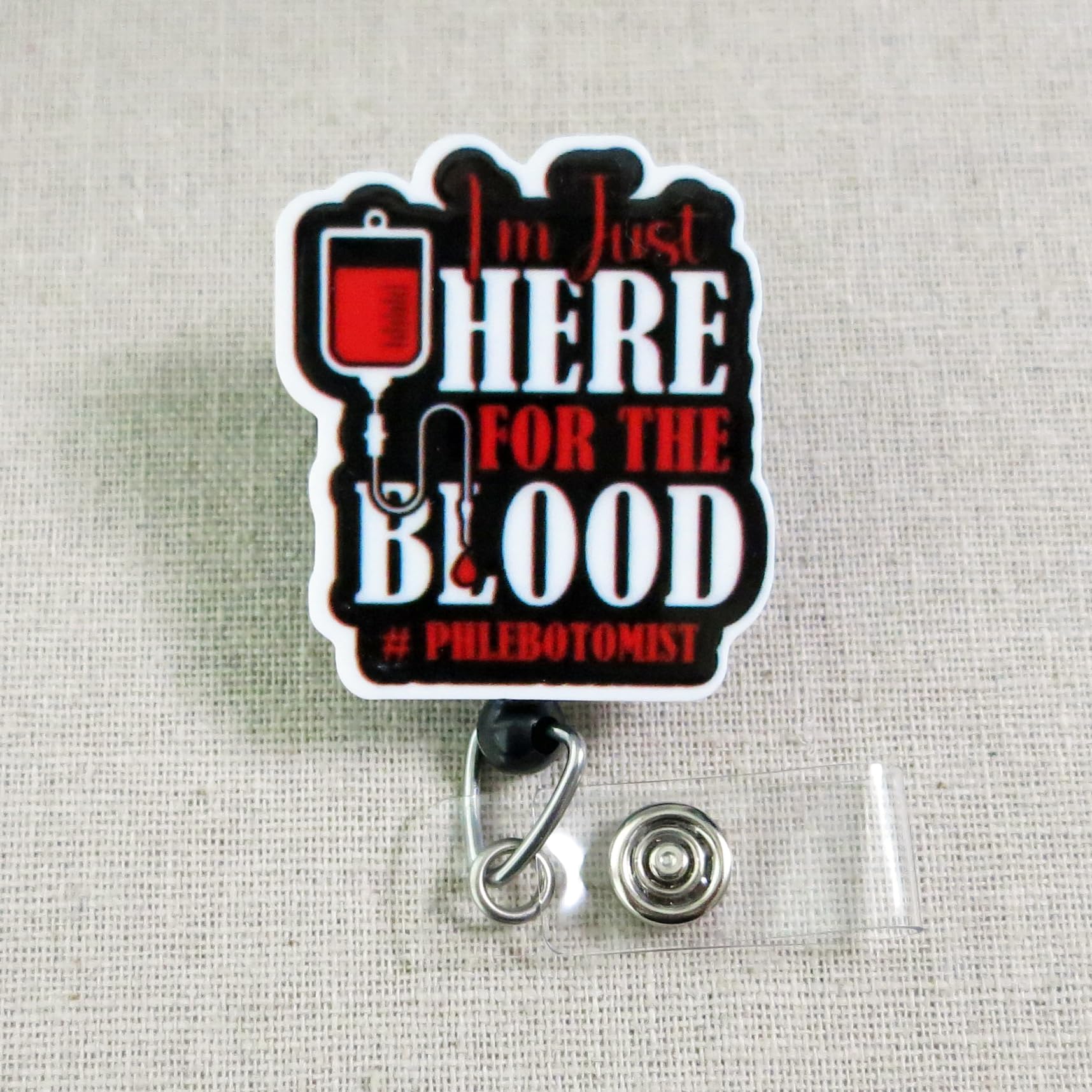 I'm Just Here for the Blood - Phlebotomist Badge Reel, Cute Phlebotomy Tech Blood Draw Retractable ID Badge Holder, Blood Donor Month, Lab Tech Badge Reel, Hematologist Gift