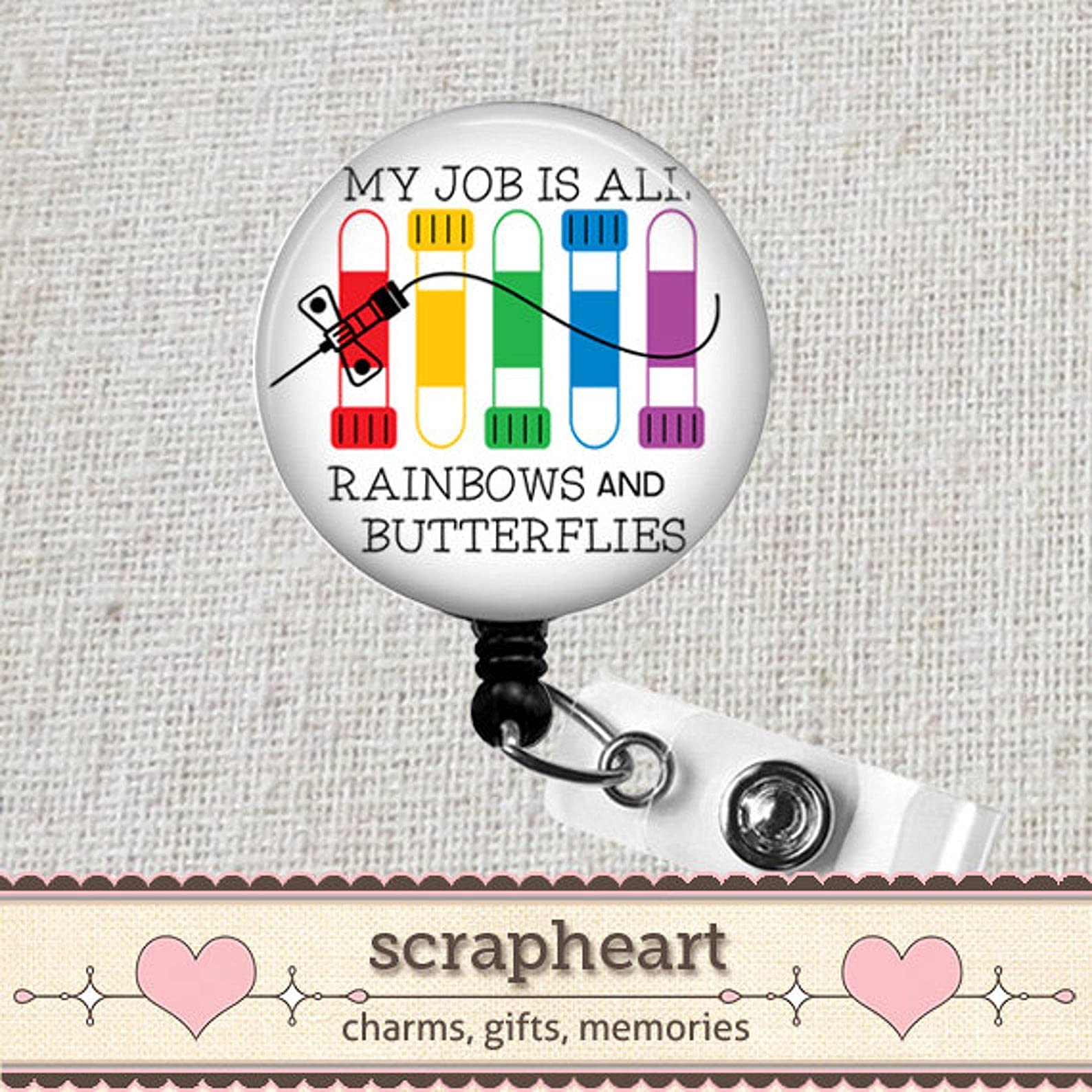 My Job is All Rainbows and Butterflies Badge Reel, Phlebotomist Humor Badge Reel, Cute Phlebotomy Tech Blood Draw Retractable ID Badge Holder