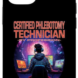 iPhone 14 Pro Certified Phlebotomy Technician Funny Gamer - Fun Pun Gaming Case