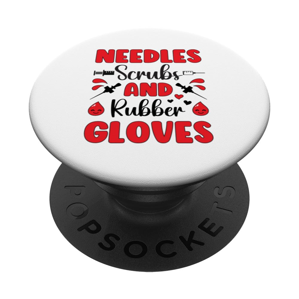 Needles Scrubs And Rubber Gloves Phlebotomist Phlebotomy PopSockets Standard PopGrip