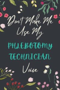 phlebotomy technician notebook: lined blank notebook journal for phlebotomy technician to write in