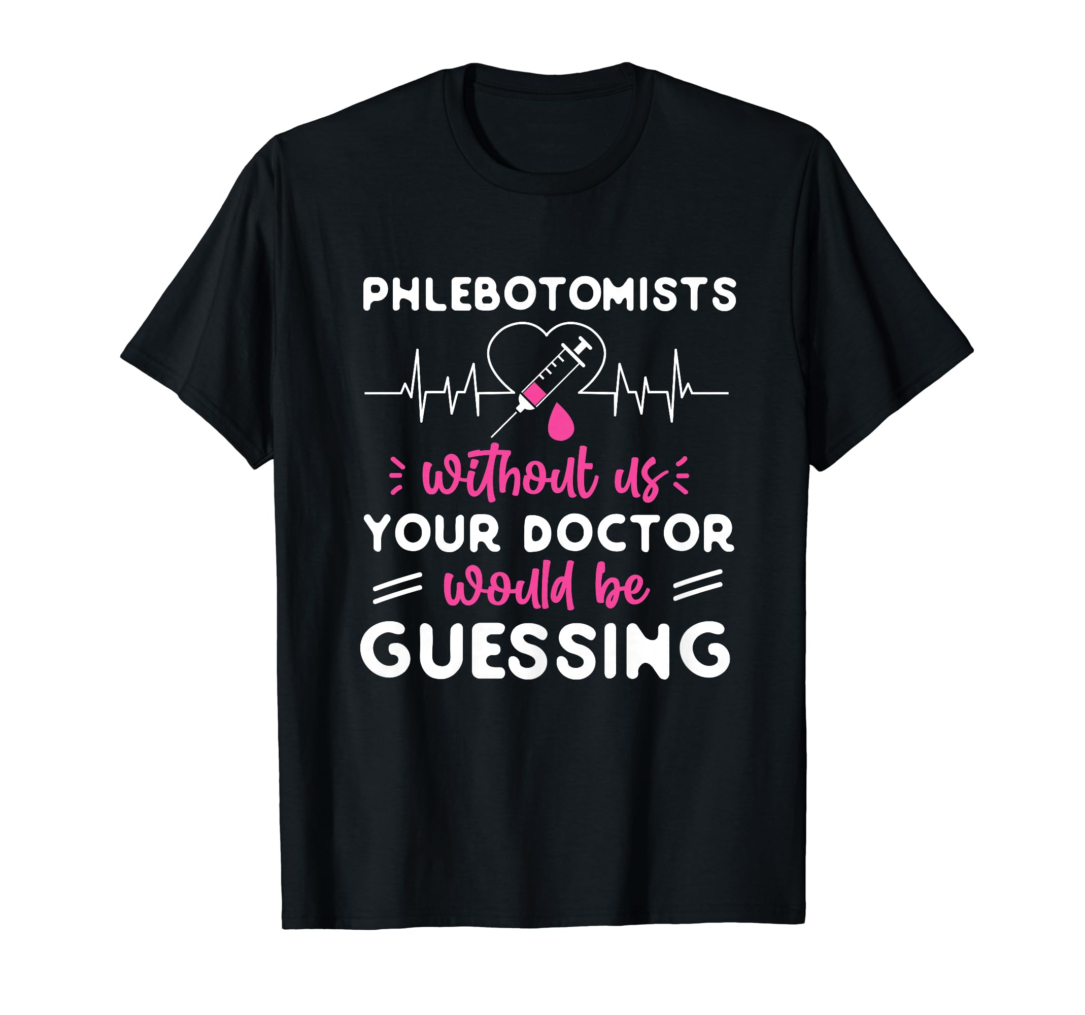 Phlebotomist Tech Technician T-Shirt