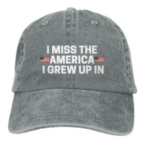 I Miss The America I Grew Up in Hat Men Baseball Hat Graphic Cap Gray