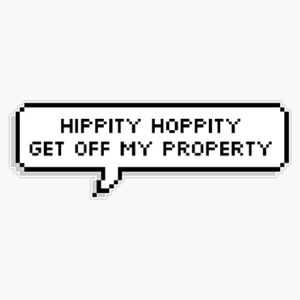 Technoblade Quote: Hippity Hoppity Get Off My Property Bumper Sticker Vinyl Decal 5 inches