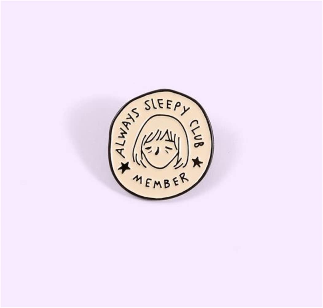 Always Sleepy Club Remeber Enamel Pin Meme Funny Lazy Always Tired Round Badge Brooches Lapel Pin For Friends Gifts