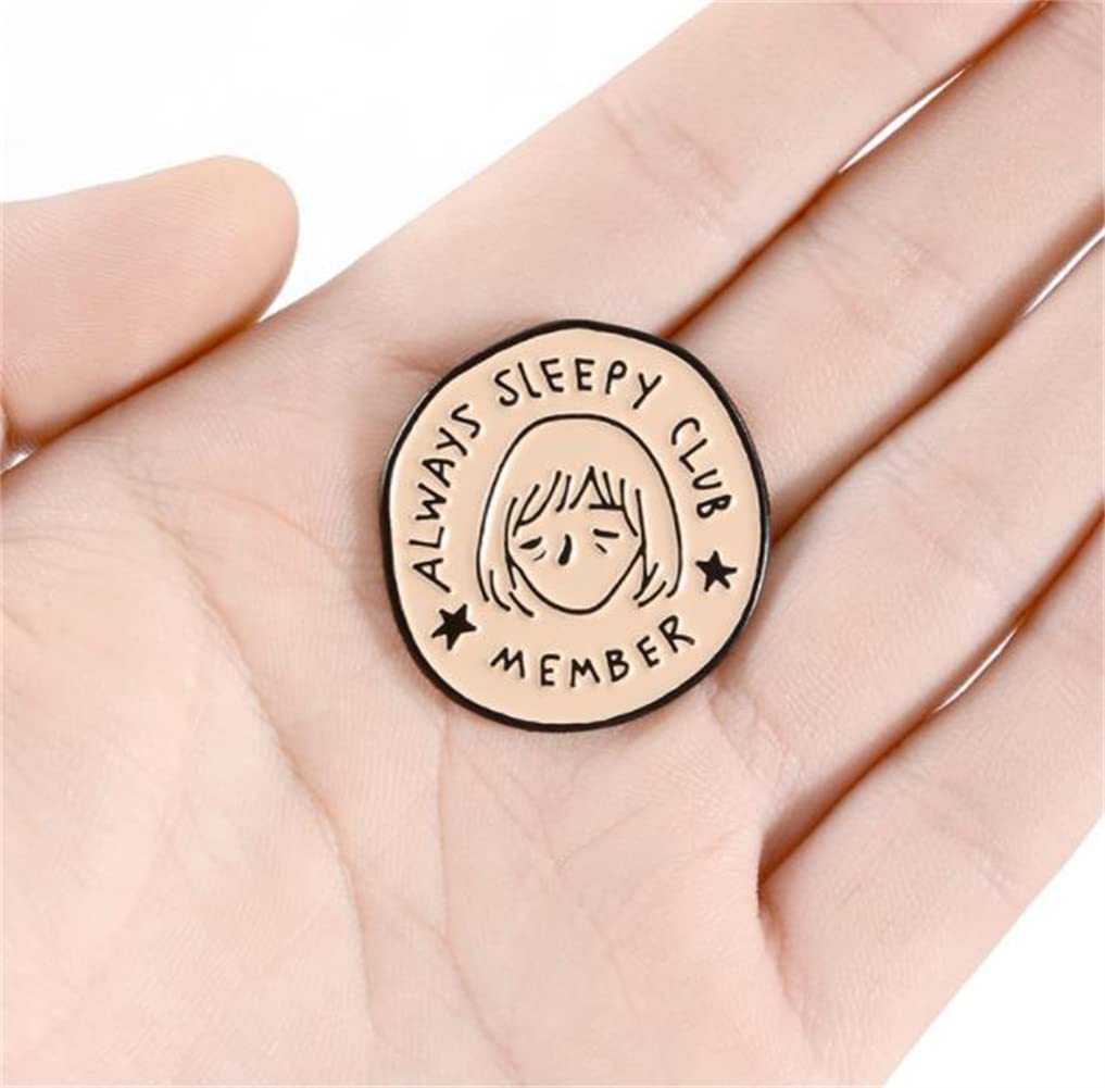 Always Sleepy Club Remeber Enamel Pin Meme Funny Lazy Always Tired Round Badge Brooches Lapel Pin For Friends Gifts