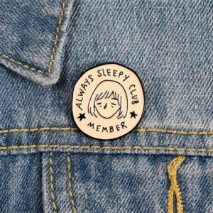 Always Sleepy Club Remeber Enamel Pin Meme Funny Lazy Always Tired Round Badge Brooches Lapel Pin For Friends Gifts