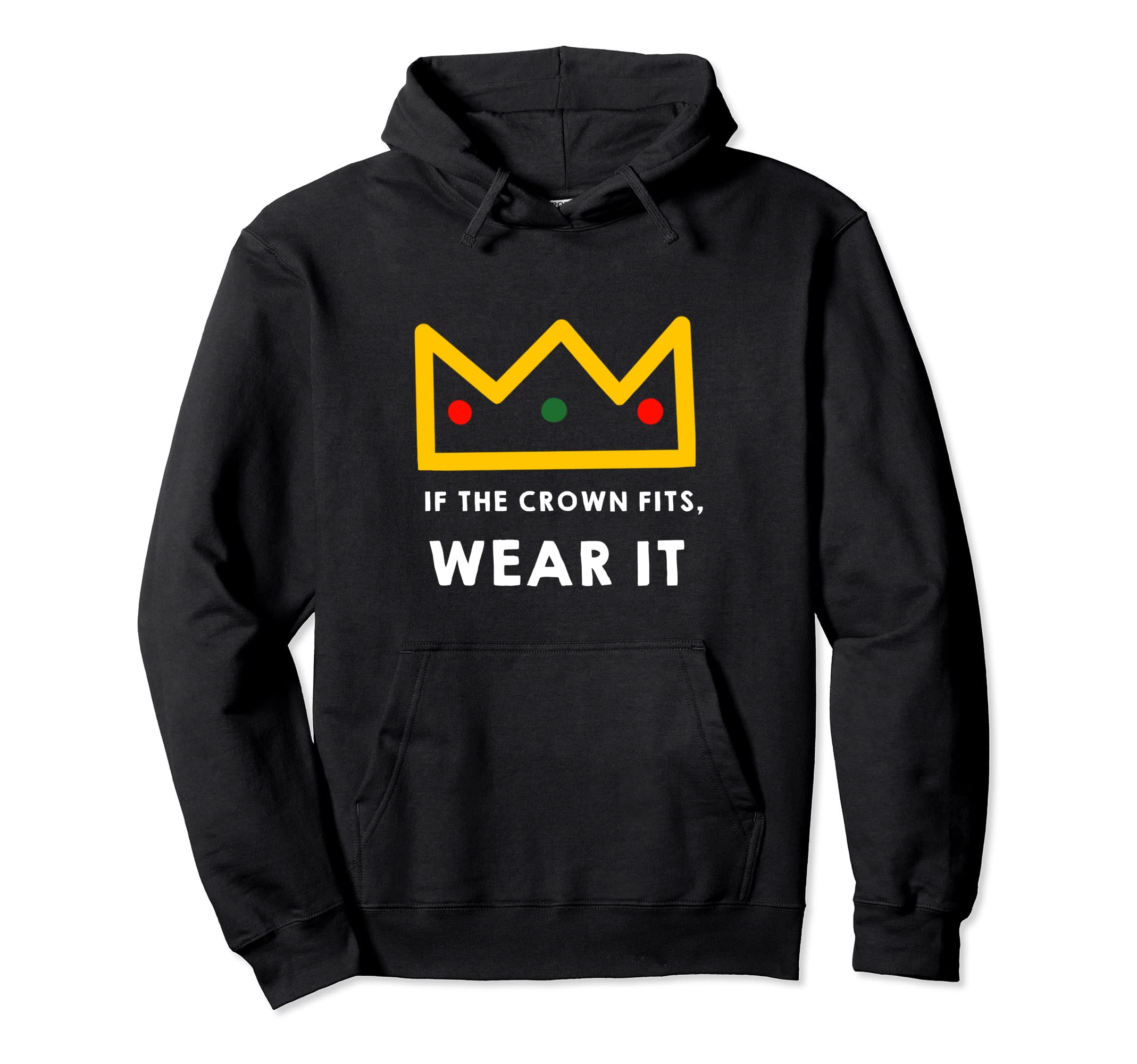 If the Crown Fits Wear it Pullover Hoodie