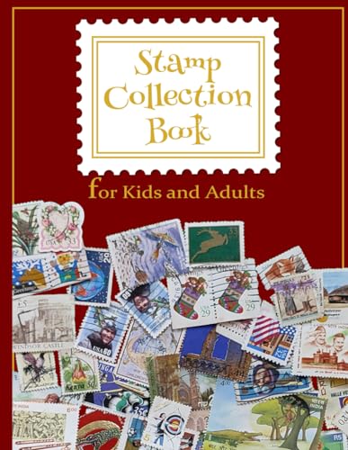 Stamp Collection Book and Album: A First Stamp Album for Beginners, Organizer for Stamp Collecting - 100 Page Album, 8.5" x 11"