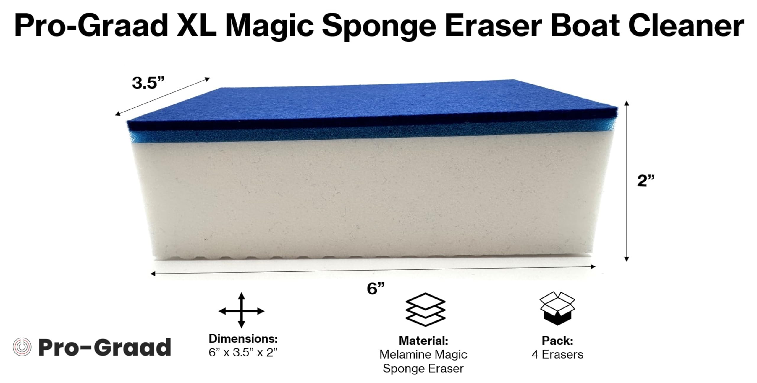 Pro-Graad 4 Pack XL Magic Sponge Eraser Cleaner, 6” x 3.5” x 2” Eraser Pads, Cleans Scuffs, Marks & Dirt from Kitchen, Bathroom, Boat Decks, Fiberglass, Aluminum, Gelcoat, Plastic, Vinyl & Metal