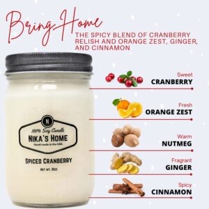 Nika's Home Spiced Cranberry Soy Candle 12oz Mason Jar Non-Toxic White Soy Candle-Hand Poured Handmade, Long Burning 50-60 Hours Highly Scented All Natural, Clean Burning Candle Gift Décor