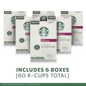 Starbucks Dark Roast K-Cup Coffee Pods with 2X Caffeine, for Keurig Brewers, 6 boxes (60 pods total)