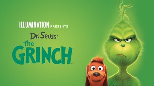 Illumination Presents: Dr. Seuss' The Grinch