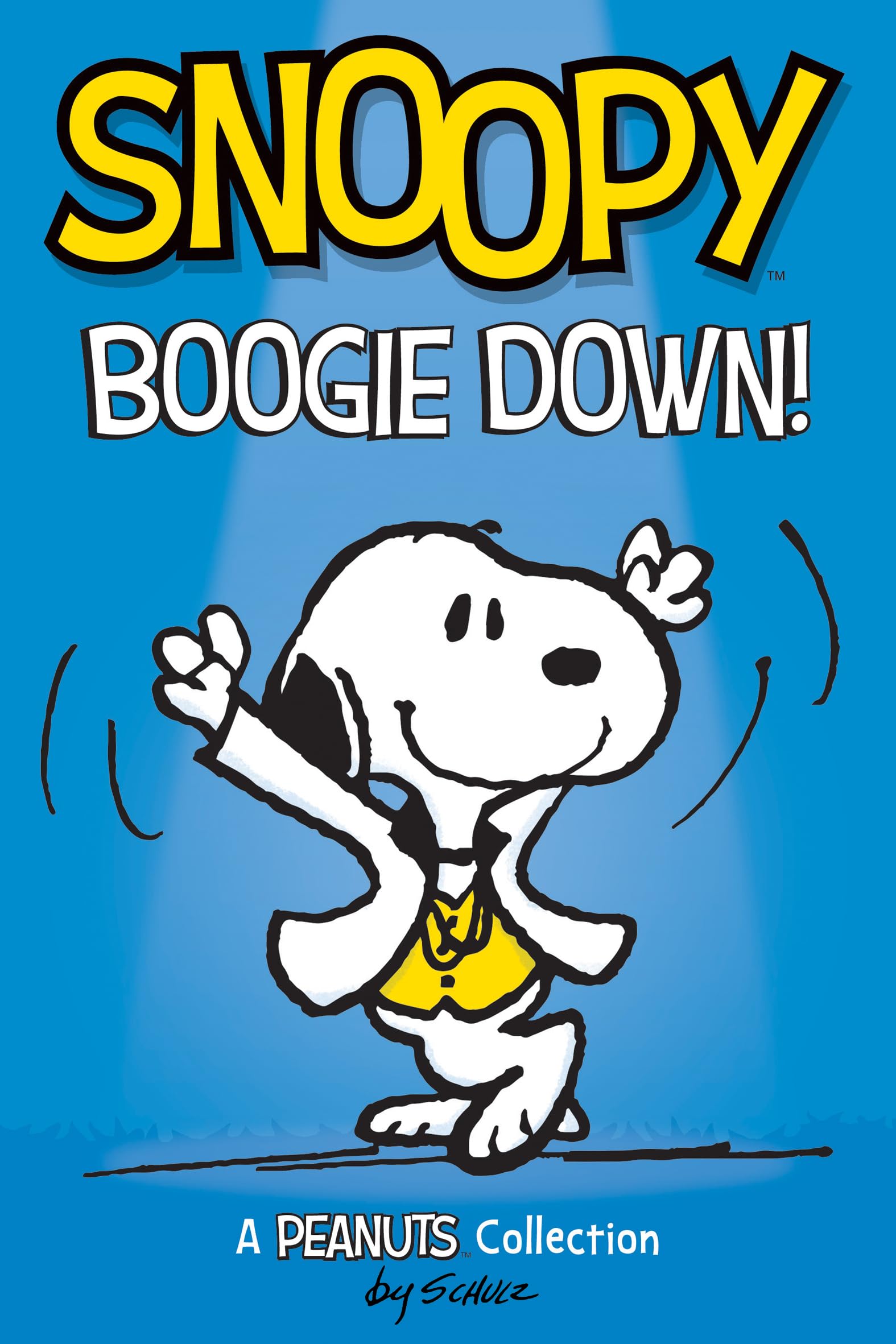 Snoopy: Boogie Down!: A PEANUTS Collection (Peanuts Kids Book 11)