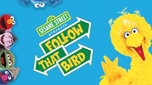 Sesame Street Presents: Follow That Bird