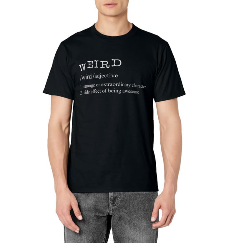 Funny Weird Dictionary Definition Gift Design for Weirdos T-Shirt