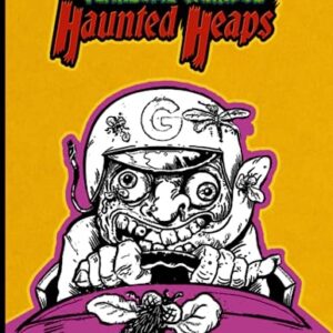 Fearsome Weirdos: Haunted Heaps Coloring Book