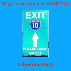 NASCAR Nights: Why Do Women Love NASCAR