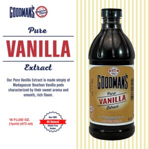 Goodman's Pure Vanilla Extract - Gluten-Free, Non-GMO, Kosher, Low Carb & Low Calorie - Madagascar Bourbon Vanilla Extract Ideal for Baking, Cooking & More - No Animal Products, No Sugar (16oz Bottle)