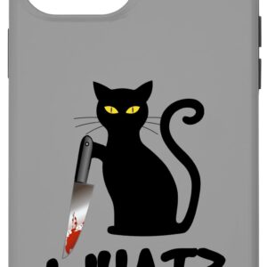 iPhone 12 Pro Max Cat What? Funny Black Cat, Murderous Cat With Knife Saying Case