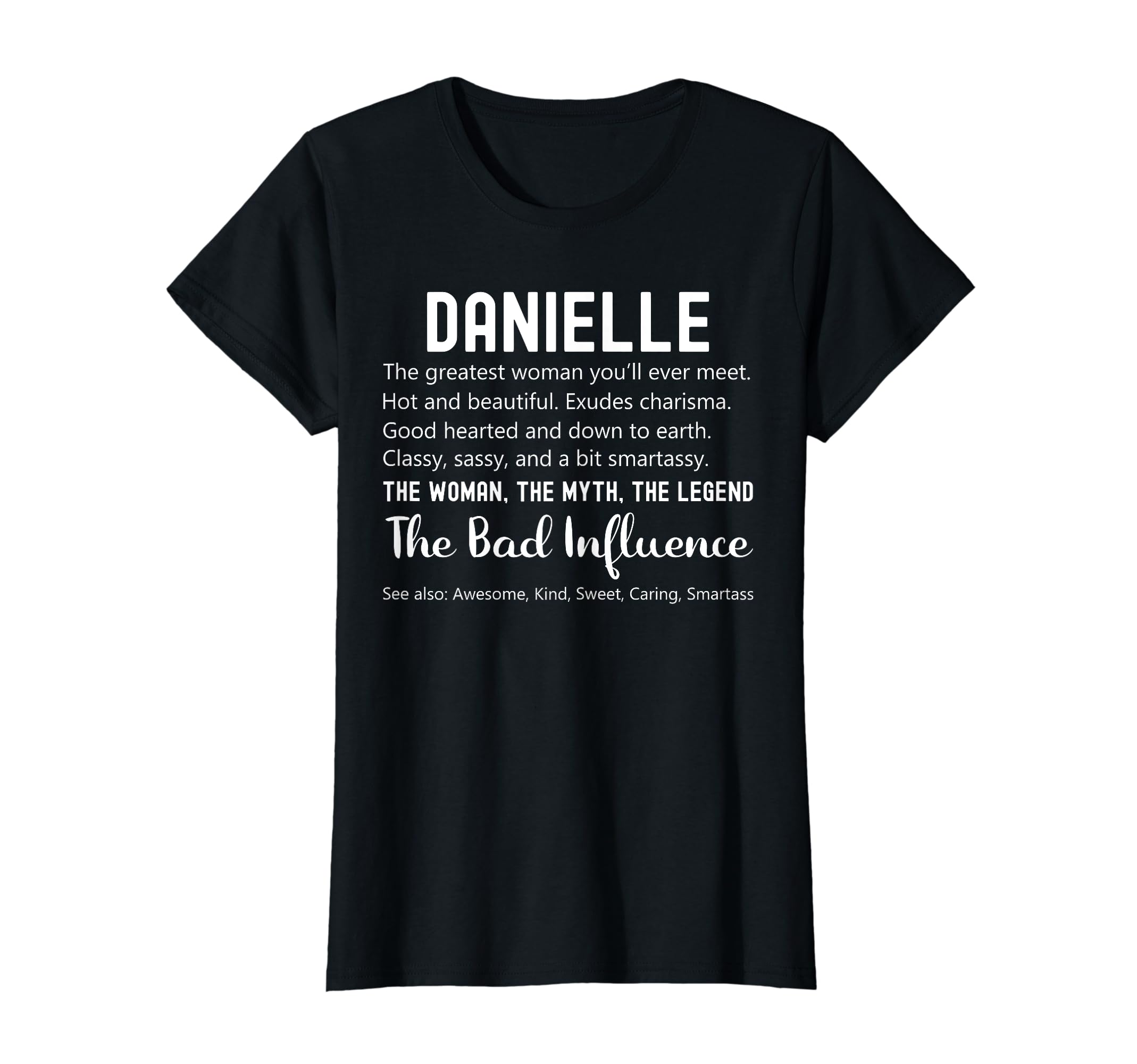 Danielle Gift Funny Birthday Personalized Name Gift Danielle T-Shirt