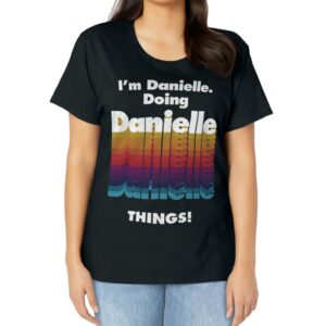 I'm Danielle Doing Danielle Things Funny Name Grunge T-Shirt