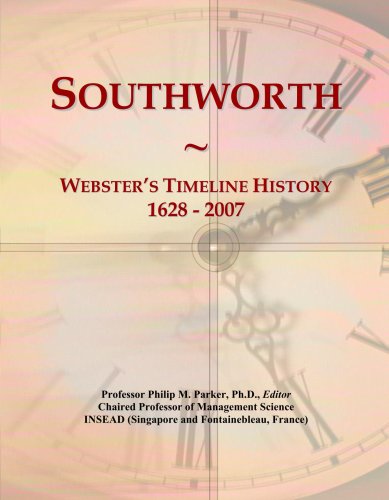 Southworth: Webster's Timeline History, 1628 - 2007