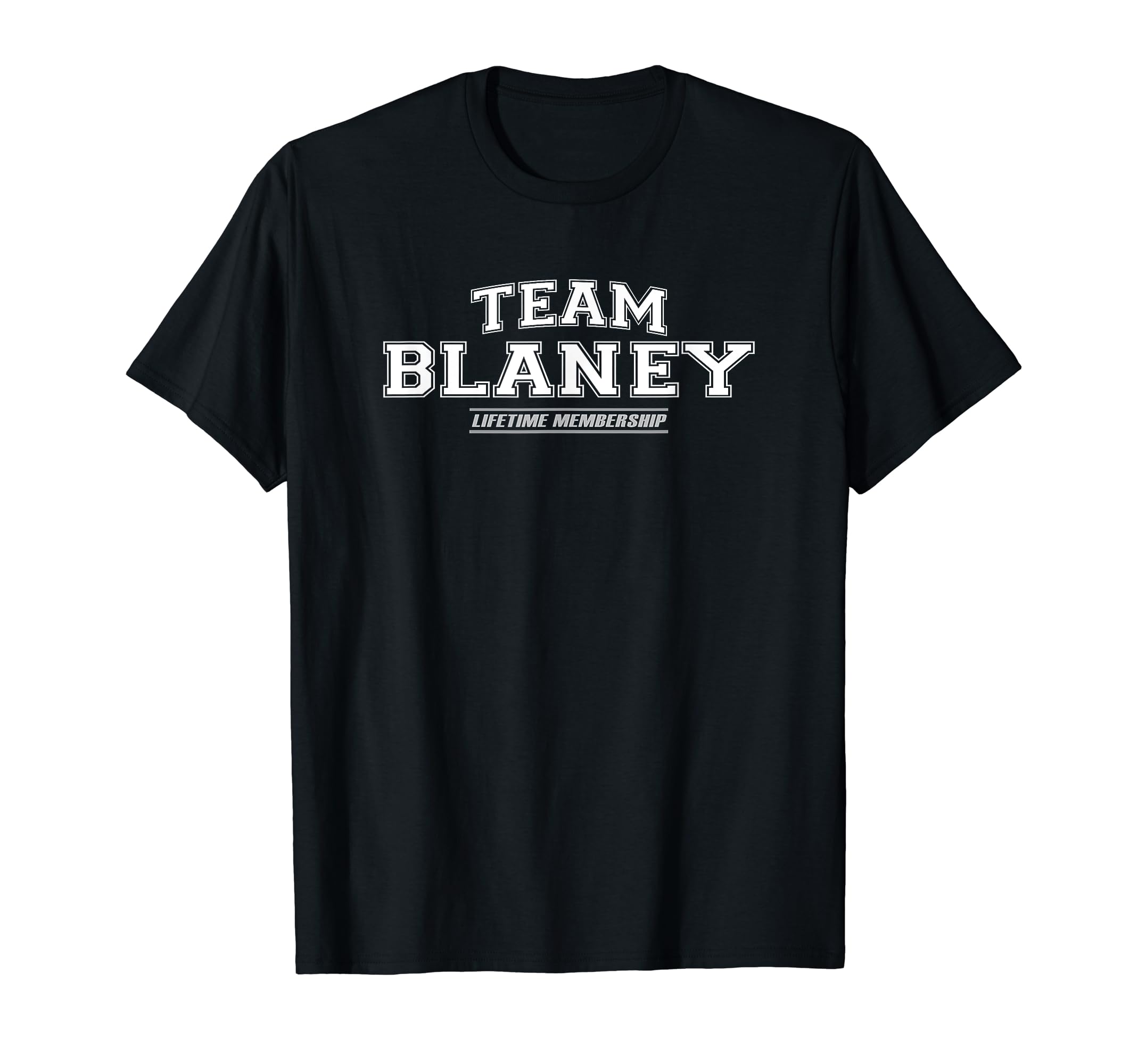 Team Blaney | Proud Family Surname, Last Name Gift T-Shirt