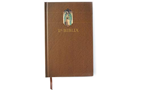 La Biblia Católica: Edición letra grande. Tapa dura, marrón, con Virgen de Guada lupe en cubierta / Catholic Bible. Hard Cover, brown, with Virgen