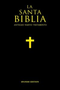 la santa biblia catolica letra grande en español: sagrada biblia catolica completa santa biblia antiguo nuevo testamento (spanish edition)