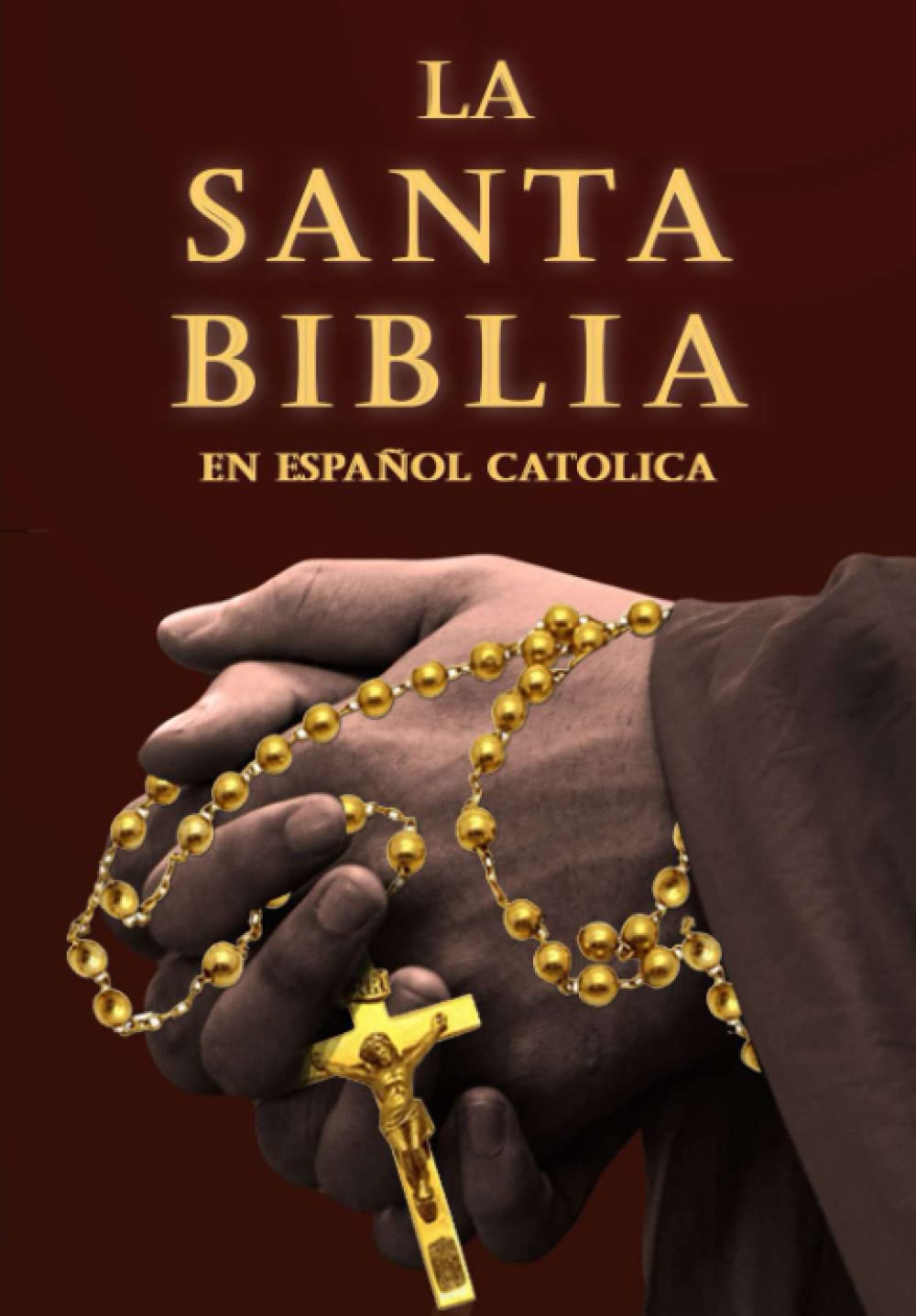 LA SANTA BIBLIA Letra Grande En Español Catolica : la Creación del mundo por Dios y la vida de los grandes patriarcas......: Sagrada Biblia cristiana ... / Catholic Bible Spanish (Spanish Edition)