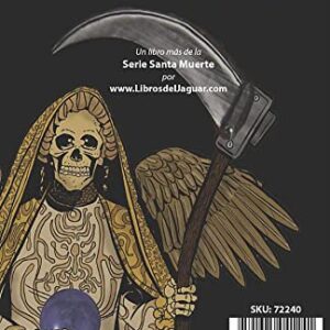 Santa Biblia de la Santa Muerte: El Libro Maximo De La Santa Muerte Con La Revelación De Sus 7 Sellos Sagrados (Spanish Edition)