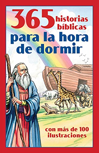 365 historias bíblicas para la hora de dormir: con más de 100 ilustraciones (Spanish Edition)