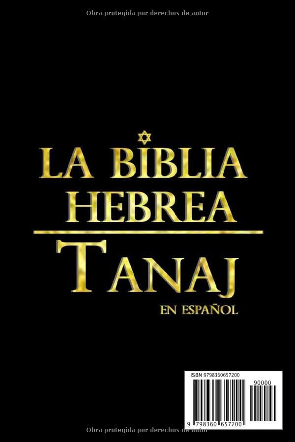 La Biblia Hebrea en Español Tanaj (4 tomos) CompletA: El Antiguo Testamento LETRAS GrandeS .: La SAnta Biblia Hebrea EL Tanaj español : Antiguo ... Old Testament IN SPANISH (Spanish Edition)