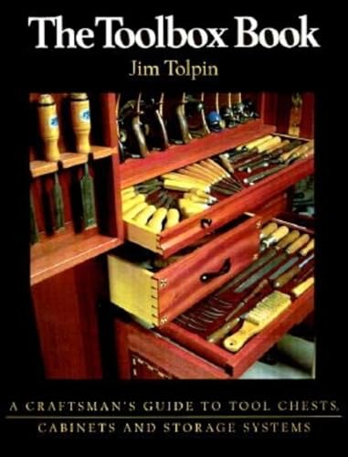 The Toolbox Book: A Craftsman's Guide to Tool Chests, Cabinets, and Storage Systems