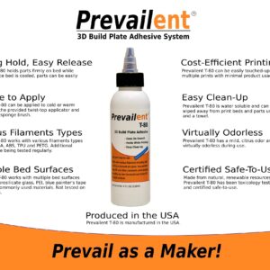 Prevailent T-80, 3D Printer Bed Adhesive Glue - Helps Prevent Warping, Strong Hold and Easy Release with Various Build Plates and Filament Types Including PLA, ABS, TPU, and PETG, 4 fl oz. (118ml)