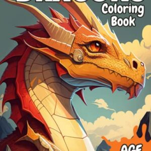 Dragons Coloring Book: Incredible dragons coloring book for kids!
