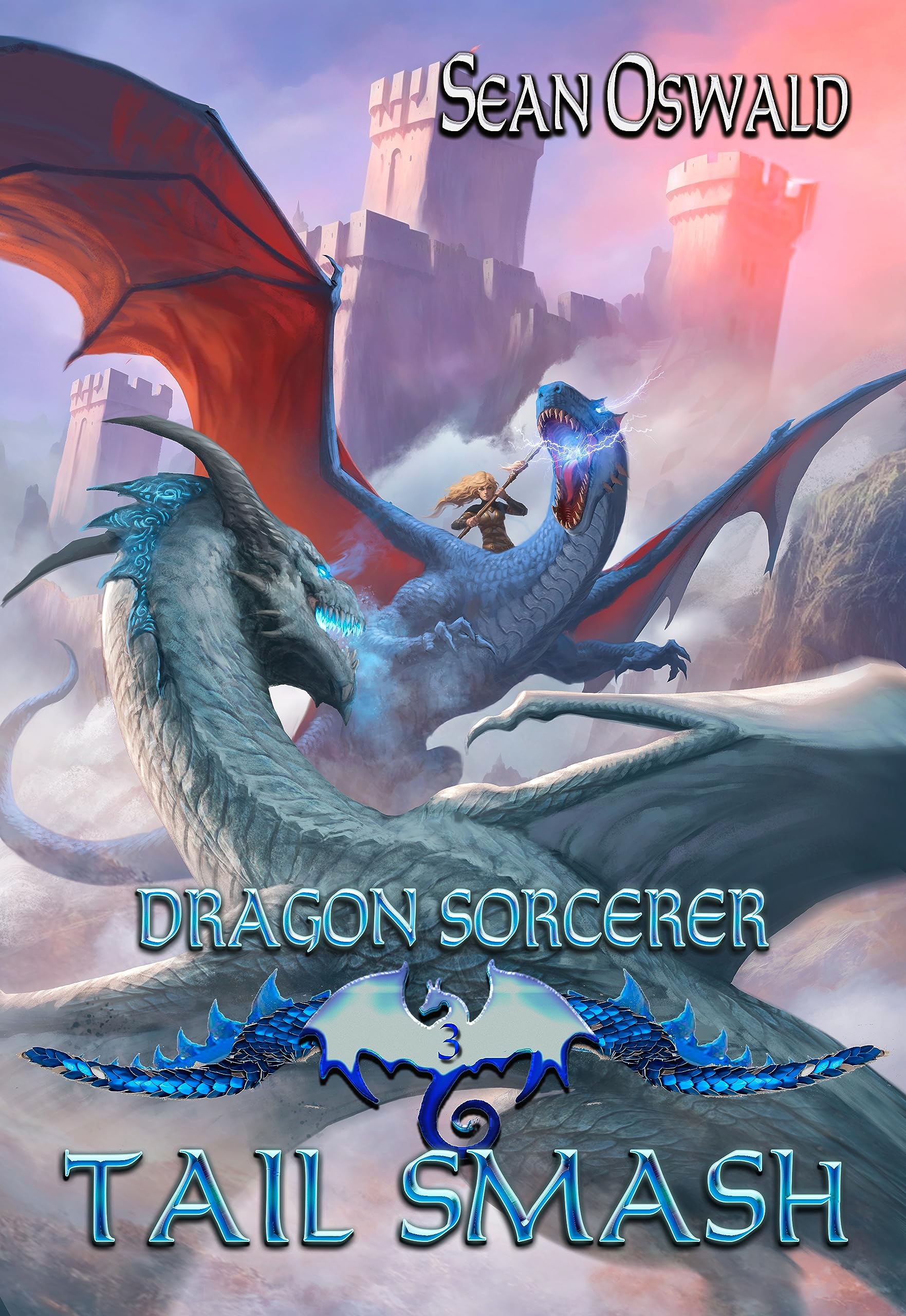 Dragon Sorcerer- Tail Smash: A Litrpg Adventure