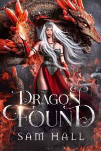 dragon found: a dragon rider fantasy romance (the dragon queen book 1)