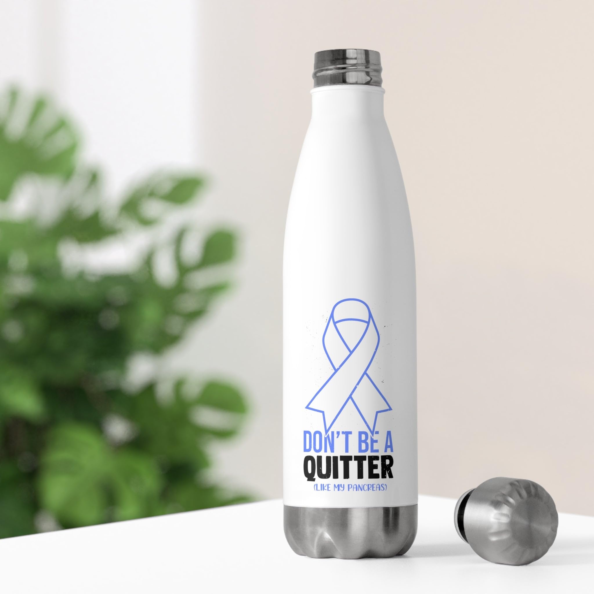 Novelty Don't Live A Quitter Like My Pancreas Fighters Fan Humorous Exocrine Gland Sickness Optimistic Person 20oz Insulated Bottle 20oz