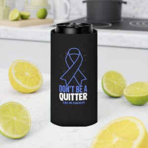 Beer Can Cooler Sleeve Novelty Don't Live A Quitter Like My Pancreas Fighters Fan Humorous Exocrine Gland Sickness Optimistic Person Slim Can