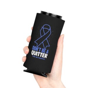 Beer Can Cooler Sleeve Novelty Don't Live A Quitter Like My Pancreas Fighters Fan Humorous Exocrine Gland Sickness Optimistic Person Slim Can