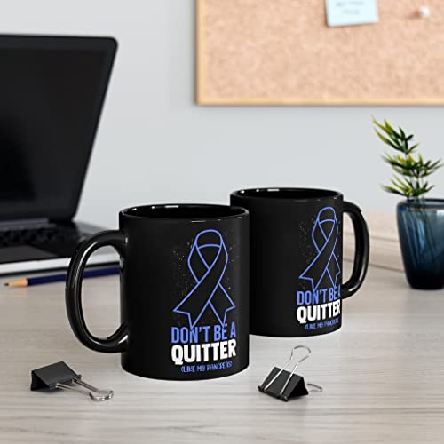 11oz Black Coffee Mug Ceramic Novelty Don't Live A Quitter Like My Pancreas Fighters Fan Humorous Exocrine Gland Sickness Optimistic Person 11oz